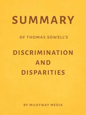 cover image of Summary of Thomas Sowell's Discrimination and Disparities
